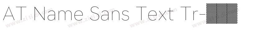 AT Name Sans Text Tr字体转换